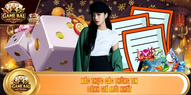 Xác thực các thông tin đánh giá mới nhất